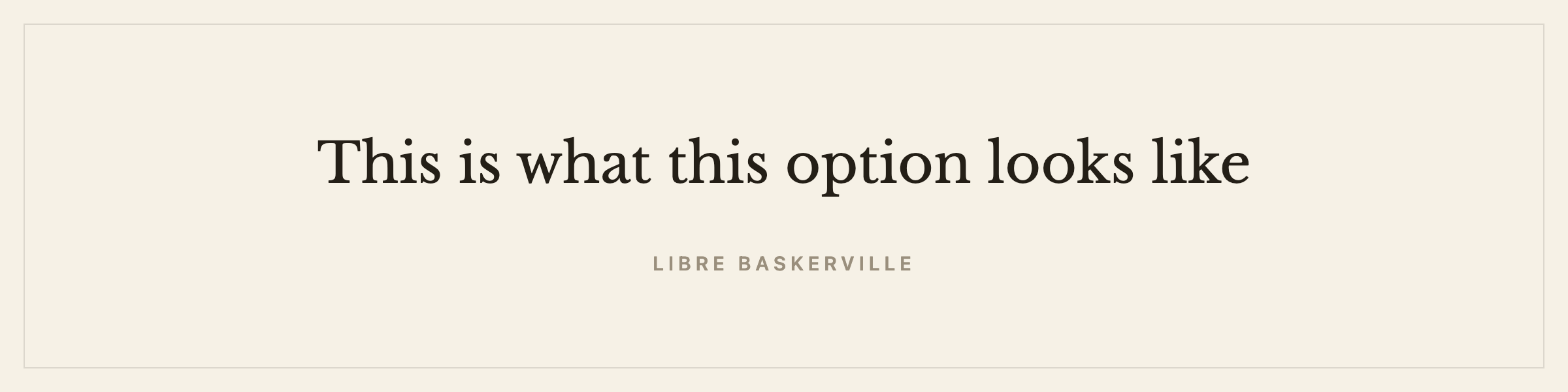 Sample sentence in Libre Baskerville